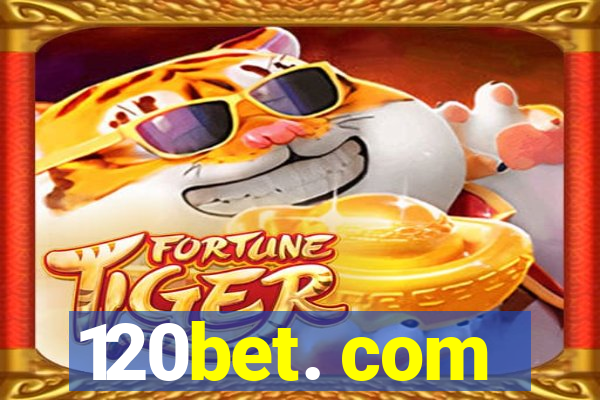 120bet. com